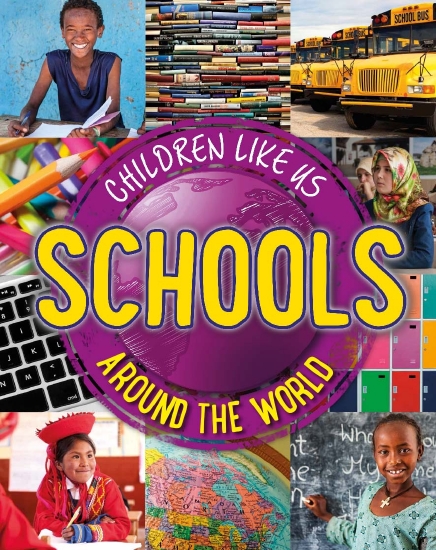 Schools Around the World - Children like us